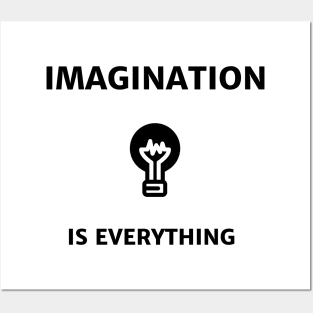 Imagination is Everything Posters and Art